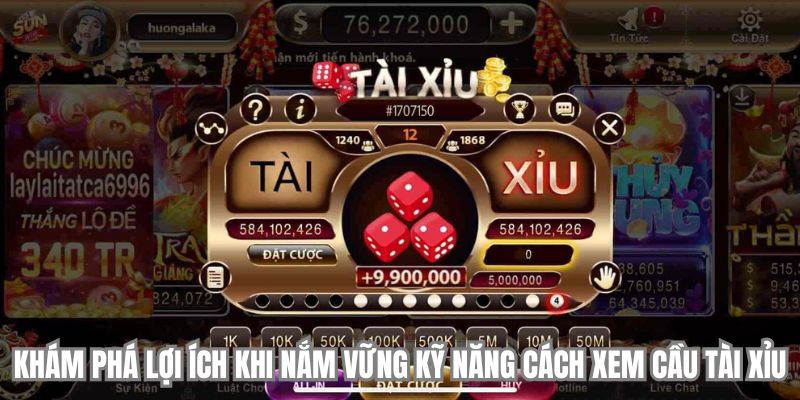 Khám phá lợi ích khi nắm vững kỹ năng cách xem cầu tài xỉu